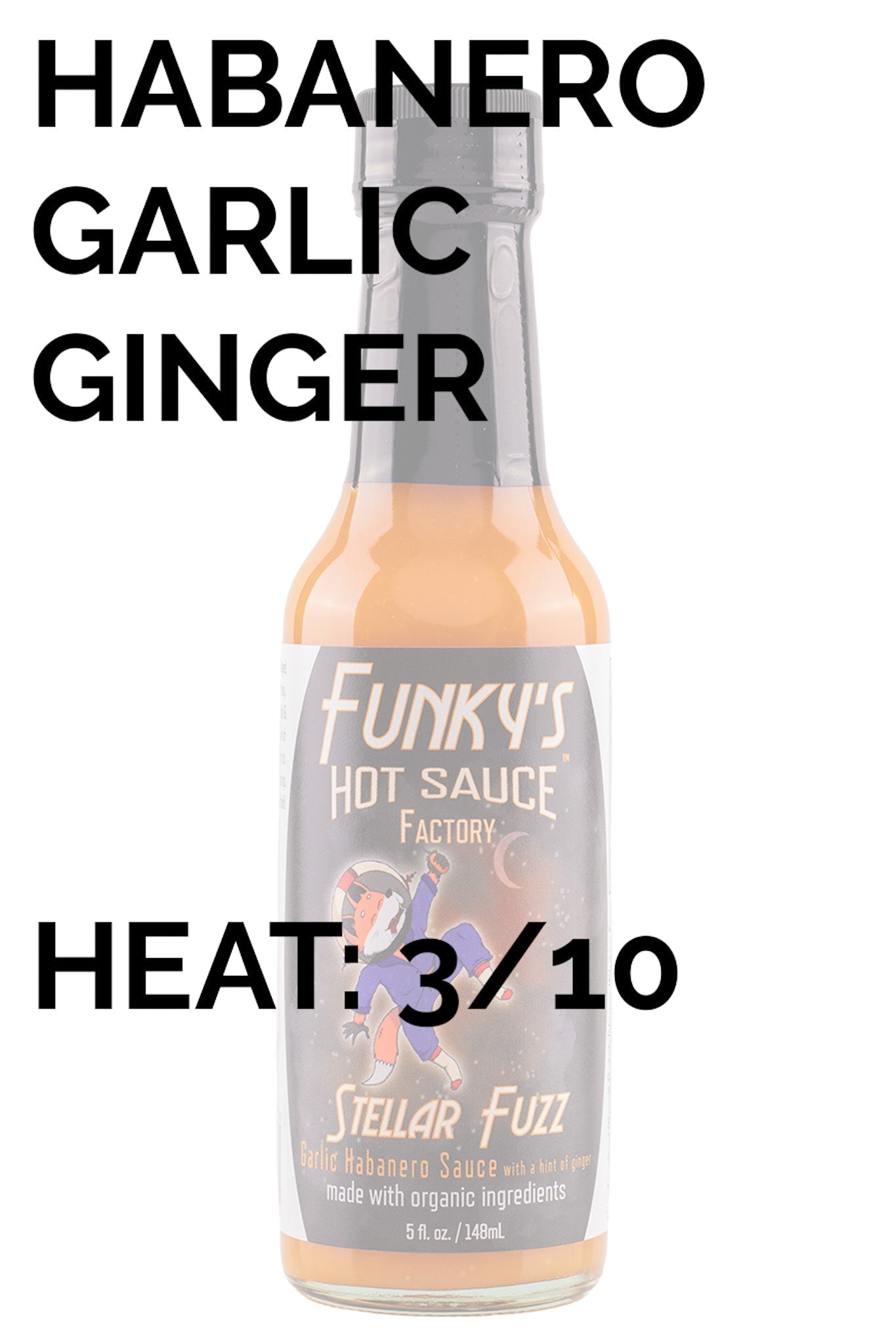 Stellar Fuzz | Funky's Hot Sauce Factory E7