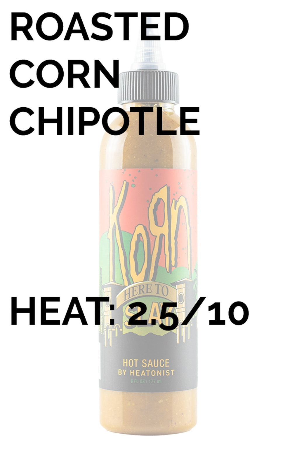 Korn | Here to Slay Hot Sauce -C V9