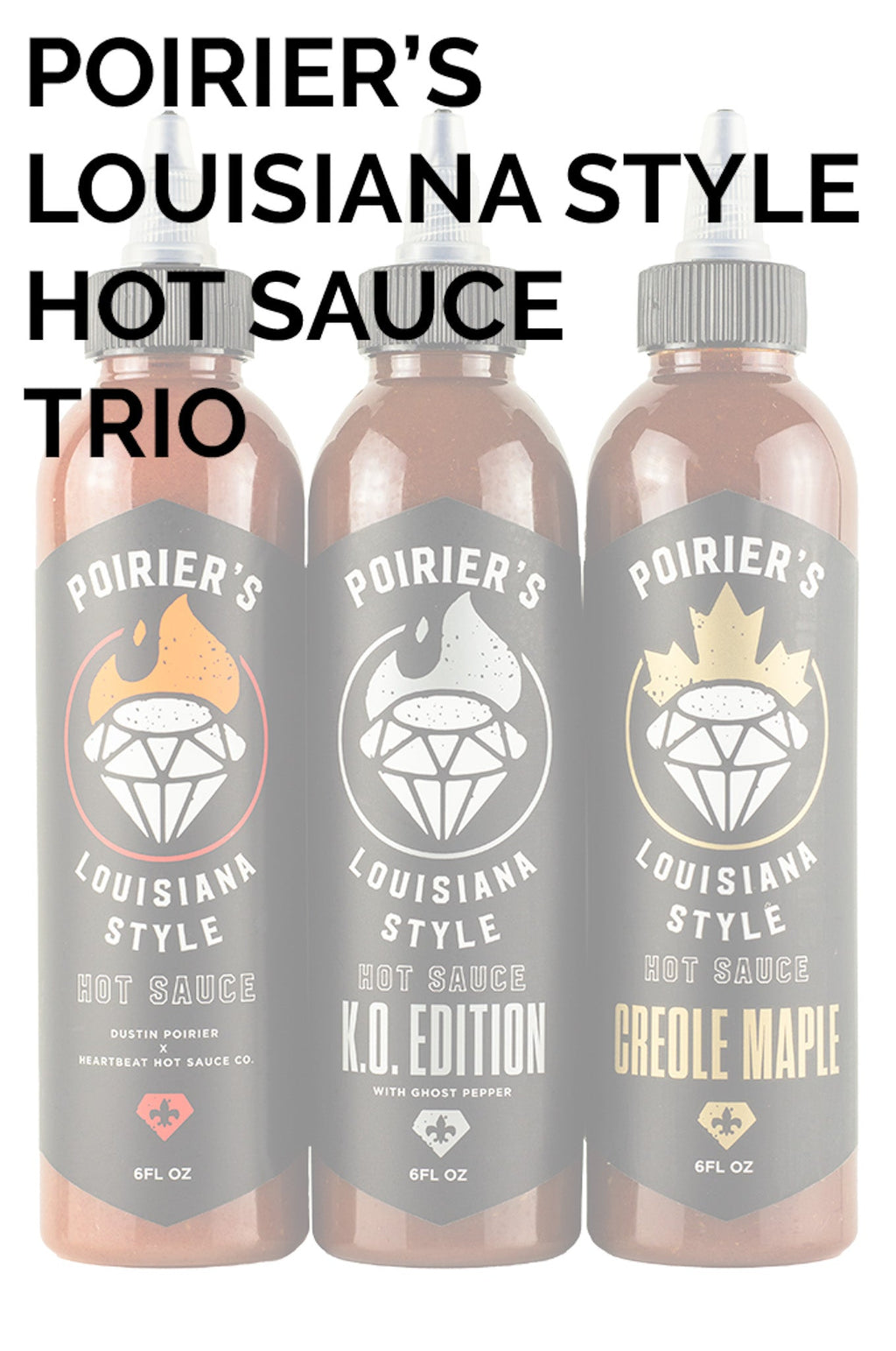 Poirier's Louisiana Style Hot Sauce Trio Pack | Dustin Poirier’s Louisiana Style J6